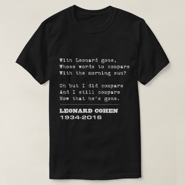 Farewell homage to Leonard Cohen   T Shirt (Design framsida)