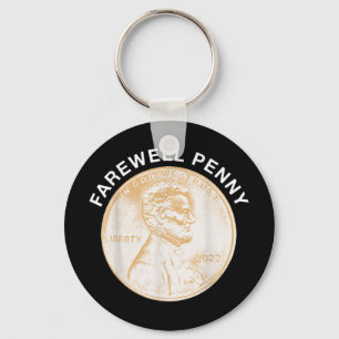 Farewell Penny - USA Pennies Production End Nyckelring
