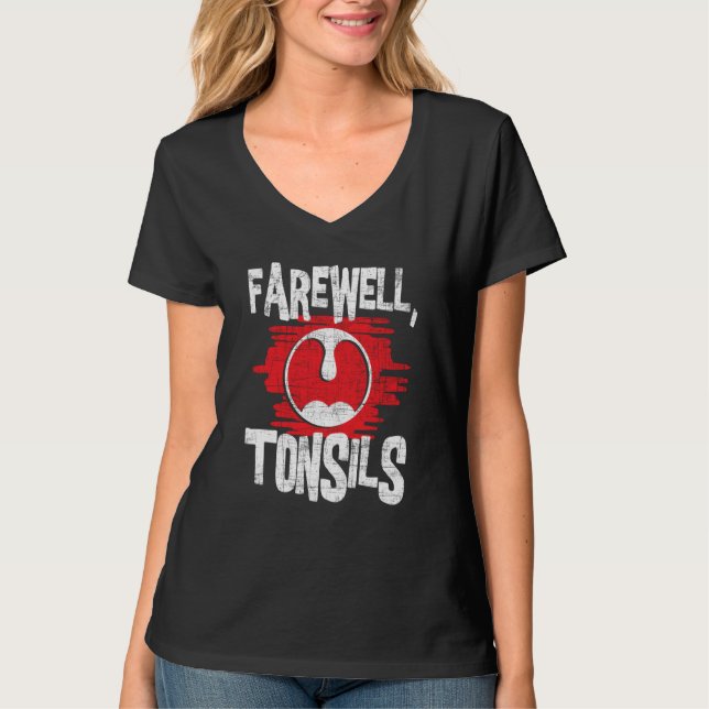 Farewell Tonsils  Tonsillectomy Tonsil Removal Pos T Shirt (Framsida)