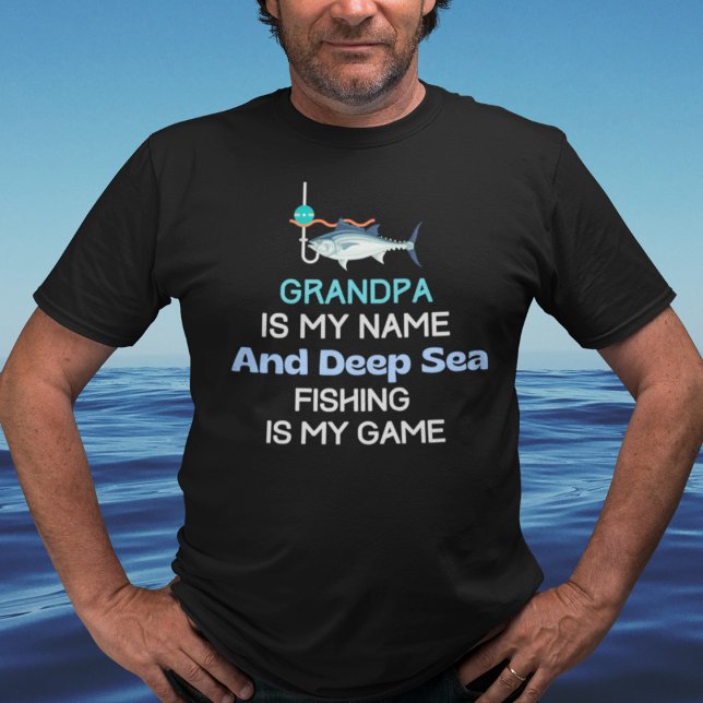 Farfar Deep Sea Fishing T Shirt (Grandpa is My Name and Deep Sea Fishing is My Game T-Shirt. Great for sport fisherman!)