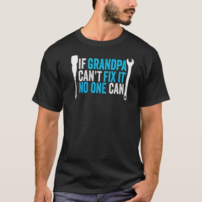 Farfar Farfar om farfar inte kan fixa det på T Shirt (Framsida)