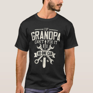Farfar Gift om farfar Cant Fix it Roligt Shirt T