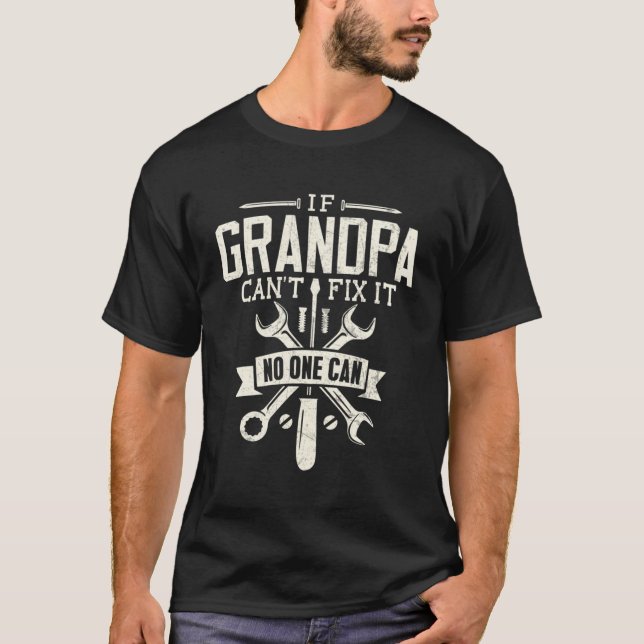 Farfar Gift om farfar Cant Fix it Roligt Shirt T (Framsida)