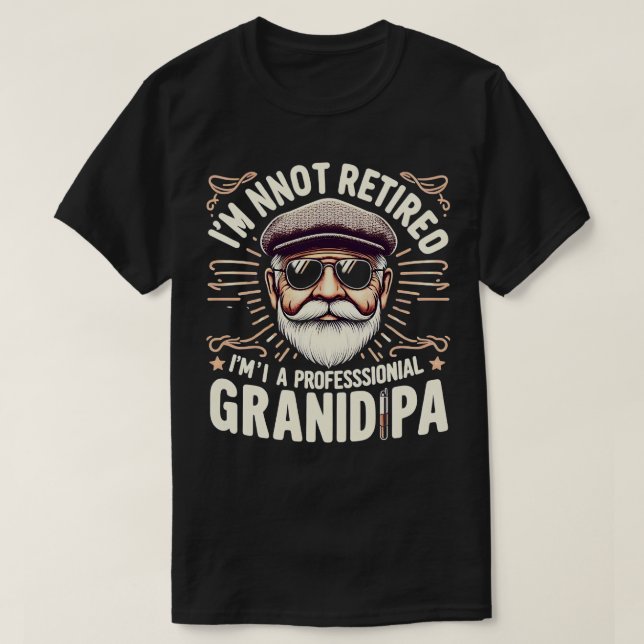 Farfar har aldrig blivit pensionerad Im en Profess T Shirt (Design framsida)