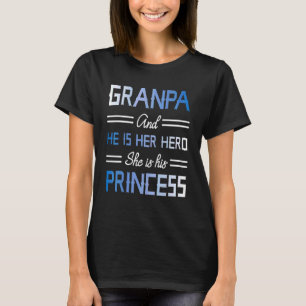 Farfar och han är hennes hero. Hon är hans prinses T Shirt