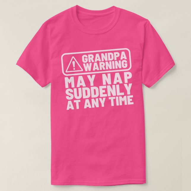 Farfar Warning kan plötsligt när som helst vara vä T Shirt (Design framsida)