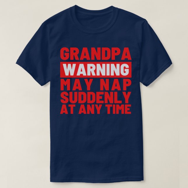 Farfar Warning kan ringa plötsligt när som helst 2 T Shirt (Design framsida)