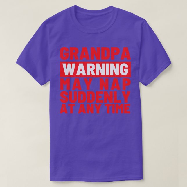 Farfar Warning kan ringa plötsligt när som helst 2 T Shirt (Design framsida)