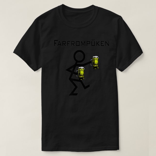 Farfrompuken Funny German Drinking T Shirt (Design framsida)