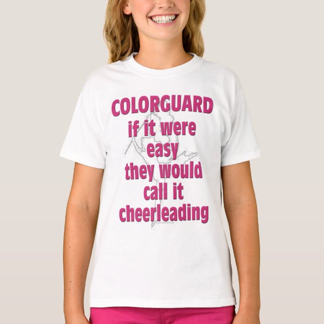 Färg Guard: Om det var enkelt... T-shirt (Framsida)
