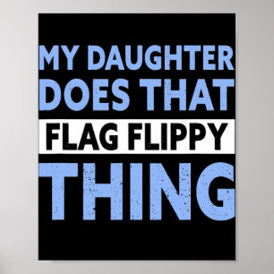 Färg Guard Pappa min dotter gör den där Flagga. Poster
