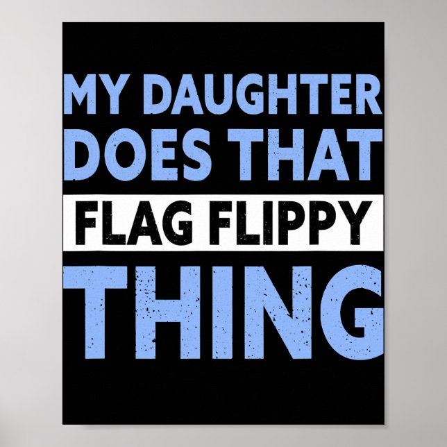 Färg Guard Pappa min dotter gör den där Flagga... Poster (Framsidan)