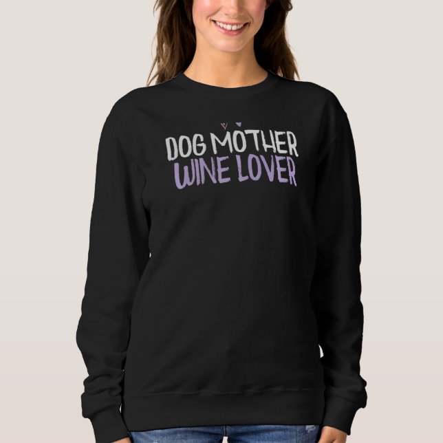 Färgad Heart Hund Vin Mor Sayed Joke T Shirt (Framsida)