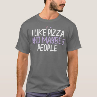Färgad Hjärtnyj jag gillar Pizza och kanske 3 pers T Shirt