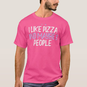 Färgad Hjärtnyj jag gillar Pizza och kanske 3 pers T Shirt