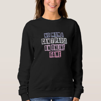 Färgade Citat Idéer Nej Mamma Jag Kan Inte Pausa E T Shirt