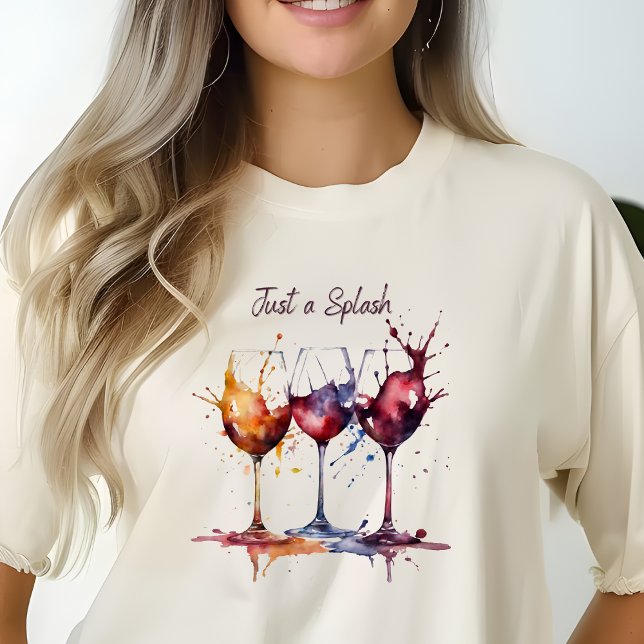 Färgfull Bara en Stänk i Vin vattenfärg T Shirt (Skapare uppladdad)