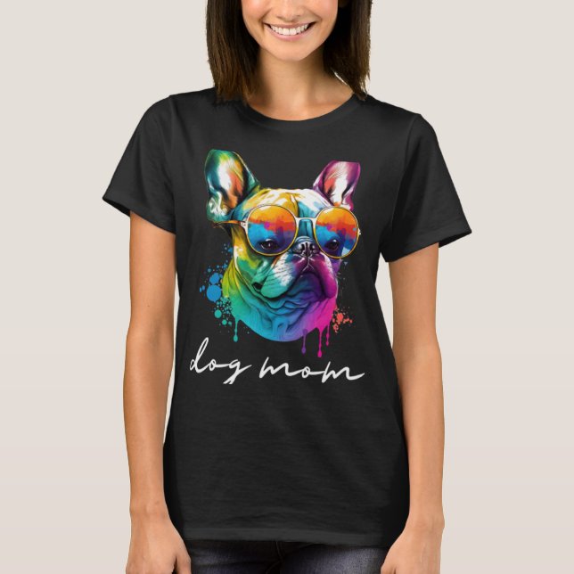 Färgfull Fransk Bulldog Mamma T Shirt (Framsida)