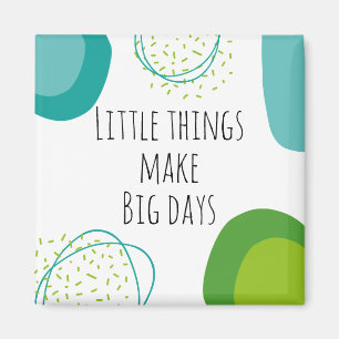 Färgfull motiv och inspirerande citat magnet