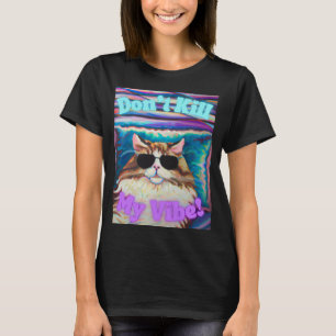 Färgfull och roligt Kvinnor "Döda inte min vibe" T Shirt