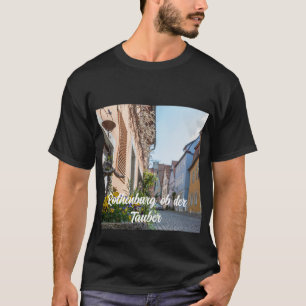 Färgggata i Rothenburg ob der Tauber T Shirt