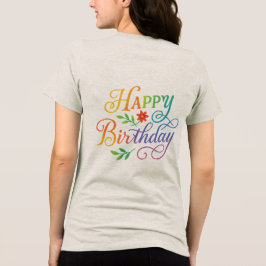 Färgglad Grattis på födelsedagen Blommig Kvinnas T Shirt