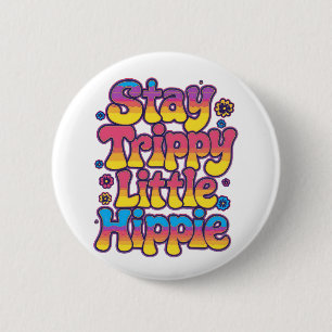 Färgglad Psykedelisk Håll dig Trippy Hippie Knapp