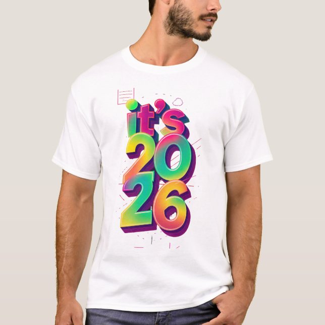 Färgglada Retro 80-tal "Det är 2026" Nyår T-Shirt (Framsida)