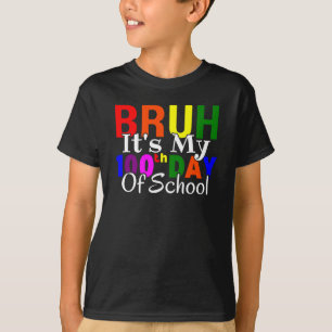 Färgglatt Roligt Bruh Det Är Min 100:e Skoldag T Shirt