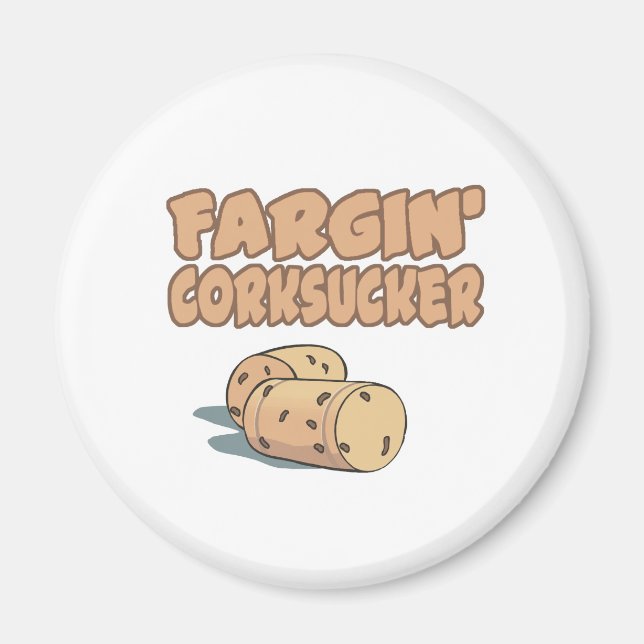 Fargin Corksucker Magnet (Framsidan)