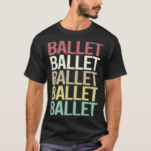 Färglös text Ballet Ballerina T Shirt