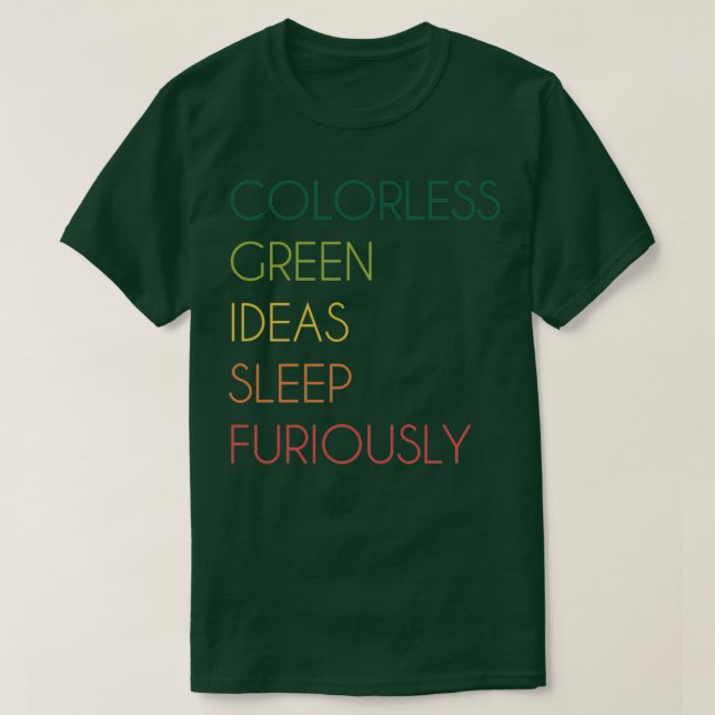 Färglösa Grönt Idéer sömnar furiöst  T Shirt (Design framsida)
