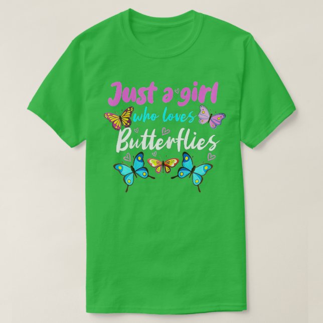 Färglöst fjäril bara en flicka som Kärlek Butterfl T Shirt (Design framsida)