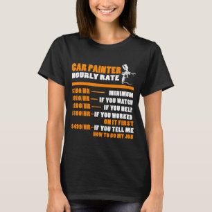Färgmålningsarbetare för bilfärg per timme t shirt