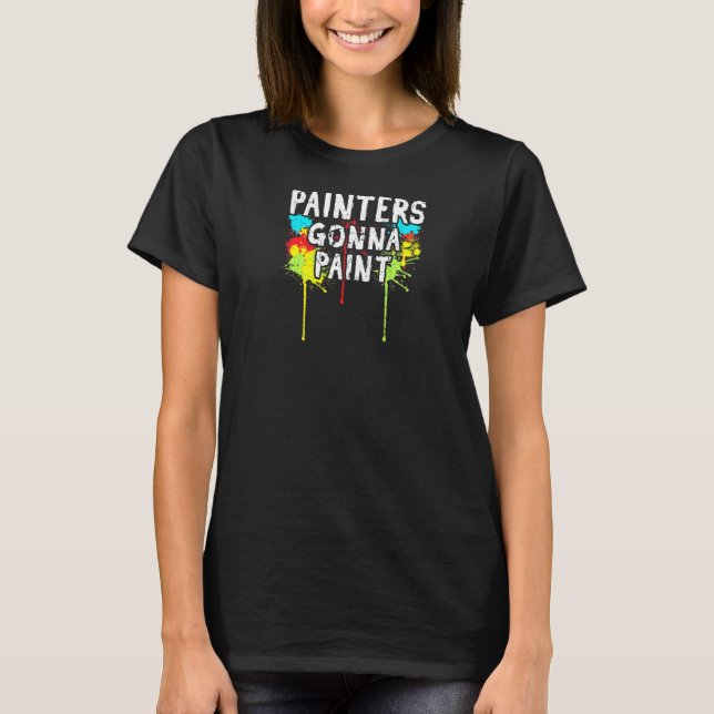 Färgskrivare Gonna Paint Painter T Shirt (Framsida)