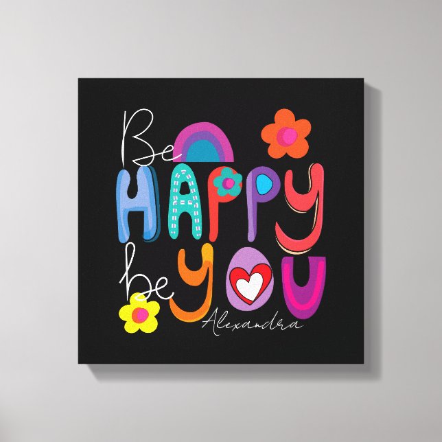 Färgstarka motiv, var Lycklig, var Anpassningsbar Canvastryck (Framsida)