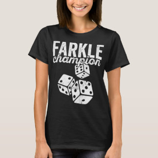 Farkle Champion for Dice Board Game Natt Älskare T Shirt