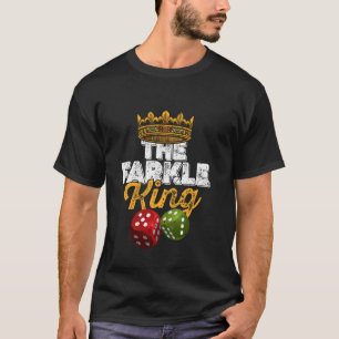 Farkle Kung u2013 Farkle Dice-spelet T Shirt