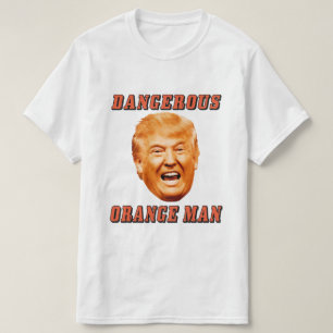 Farlig orange man för Donald Trump skjorta Tee