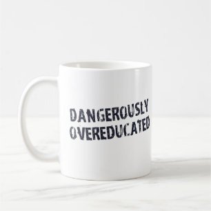 Farligt Overeducated Kaffemugg