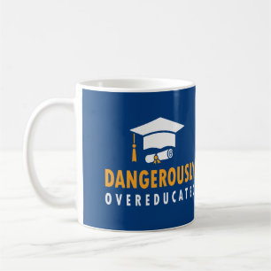 Farligt överutbildad Studenten Kaffemugg