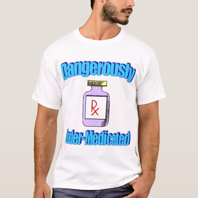 Farligt Under-Medicated Tröja (Framsida)