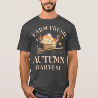 Farm Fresh Autumn Harvest fall pumpor patch T Shirt