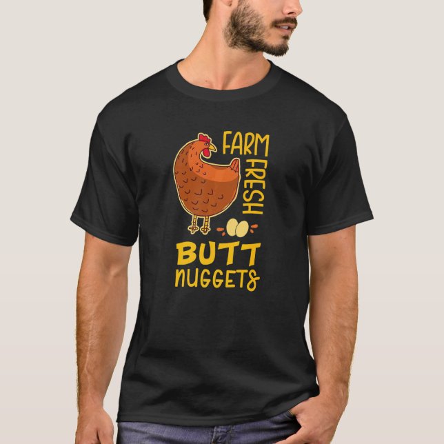 Farm Fresh Butt Nuggets Backyard Chicken Farmer E T Shirt (Framsida)