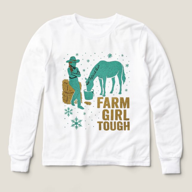 Farm Girl Tough Long Sleeve – Western Horse Shirt  T Shirt (Design framsida)