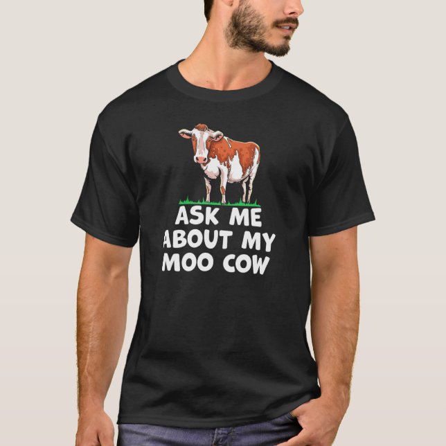 Farm säger att fråga mig om mitt flyttkosdjur t shirt (Framsida)