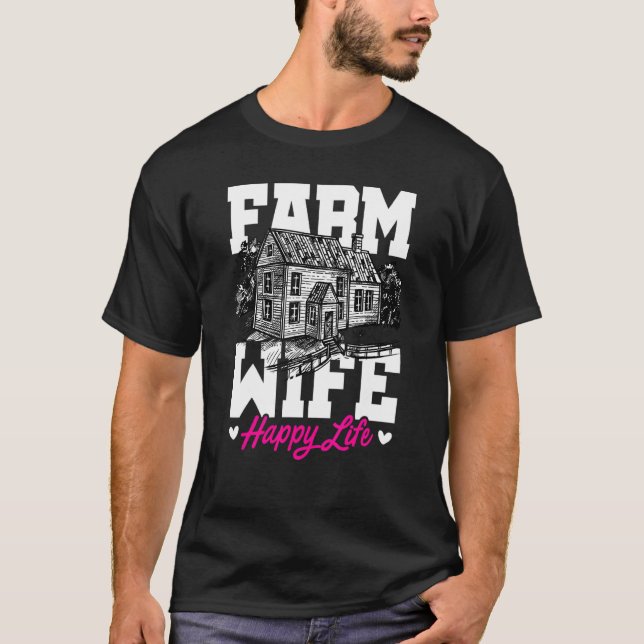 Farm Wife Happy Life Tractor Agriculteur Farming F T Shirt (Framsida)