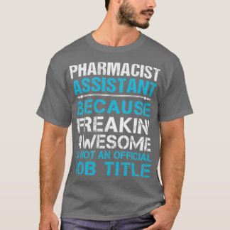 Farmaceut Freaking Fantastisk Job Gift Ite T Shirt