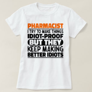 Farmaceut jag försöker göra Sak Roliga meningar T Shirt