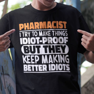 Farmaceut jag försöker göra Sak Roliga meningar T Shirt